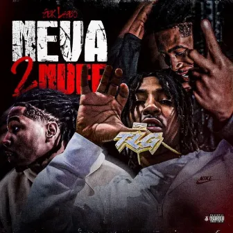 Neva2nuff by EBK Leebo