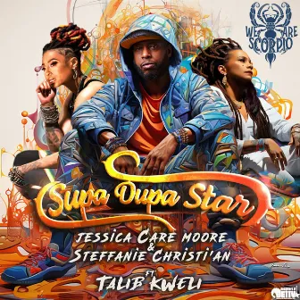 Supa Dupa Star by We Are Scorpio