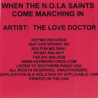 When The N.O.L.A. Saints Come Marching In by The Love Doctor