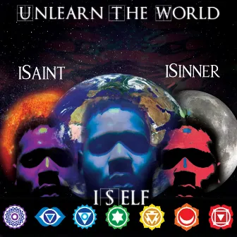 I Saint I Sinner I Self by UnLearn the World