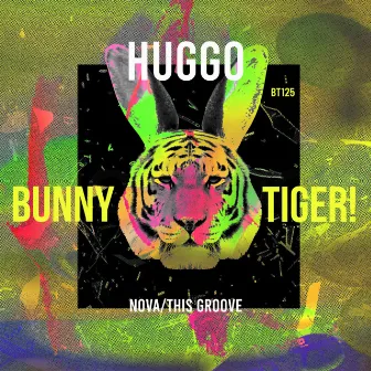 Nova / This Groove by Huggo