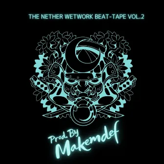 The Nether Wetwork, Vol. 2 by Makemdef