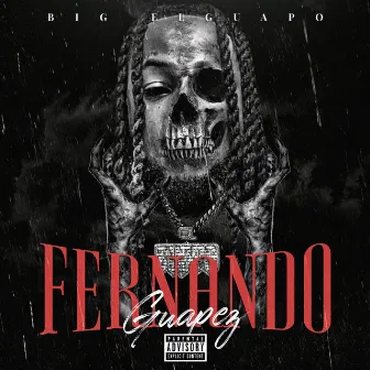 Fernado Guapez by Big El'Guapo