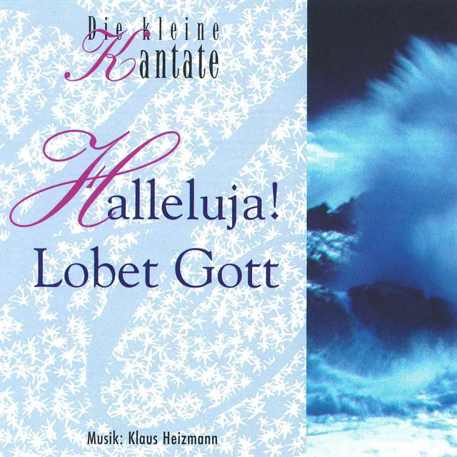 Halleluja! Lobet Gott - Die kleine Kantate