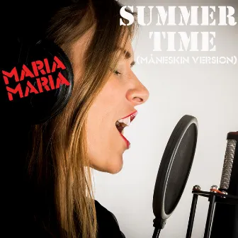 Summertime (Måneskin Version) by Maria Maria