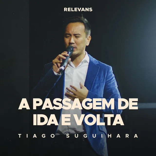 A Passagem de Ida e Volta (Ao Vivo)