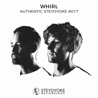 Whirl Presents Authentic Steyoyoke #017 by Whirl