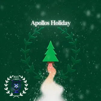 Apollos Holiday by The Rice Apollos