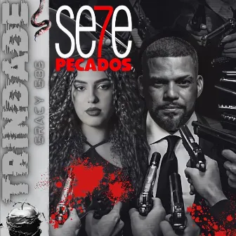 Se7E Pecados by Trindade