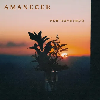 Amanecer by Per Hovensjö