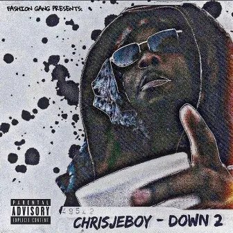 Down 2 by Chrisjeboy