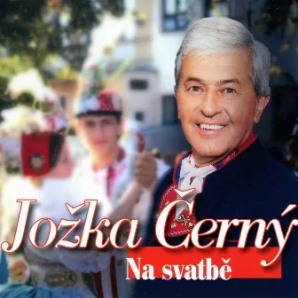 Na Svatbě by Jožka Černý