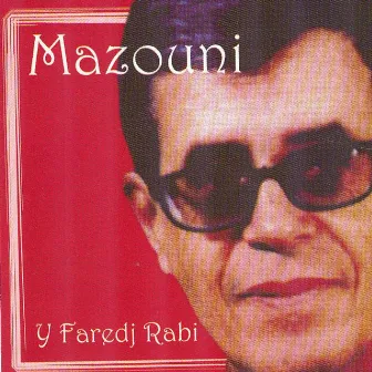 Y faredj rabi by Mazouni