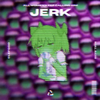 Jerk by BeatsByKeezy512