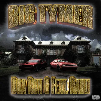 Big Tymer by Doa Ron G