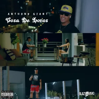 Cosa De Locos by Anthony Giant