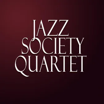 Jazz Society Quartet by Ari Giorgi