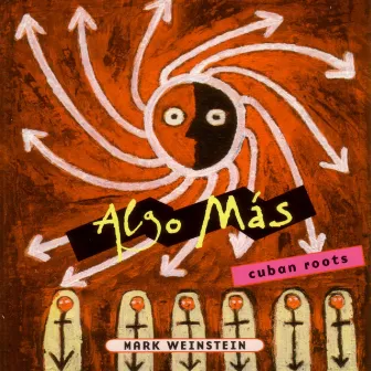 Algo Mas by Mark Weinstein