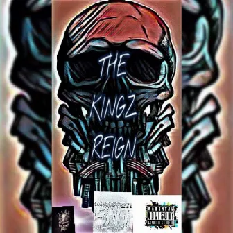 The Kingz Reign by K1ng Dvbz