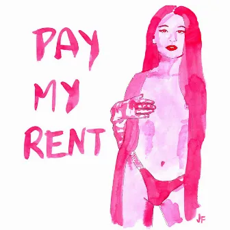 Pay My Rent by Valley Latini