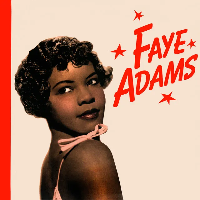 Presenting Faye Adams