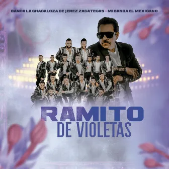 Ramito De Violetas by Banda La Chacaloza De Jerez Zacatecas