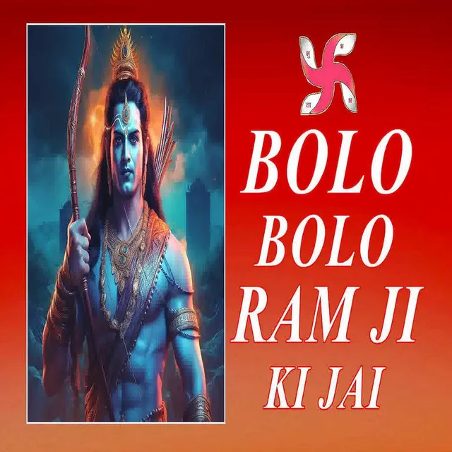 Bolo Bolo Ram Ji Ki Jai