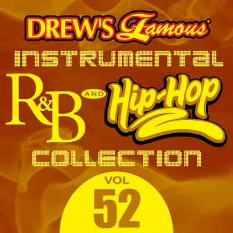 Drew's Famous Instrumental R&B And Hip-Hop Collection (Vol. 52) by The Hit Crew