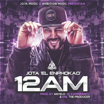 12am by Jota El Enphokao