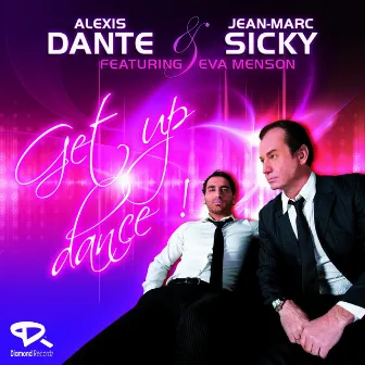 Get Up Dance (Feat. Eva Menson) by Alexis Dante