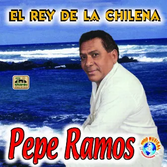 El Rey de la Chilena by Pepe Ramos