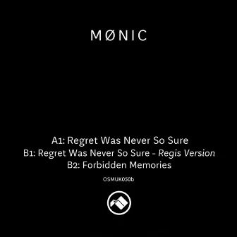 Regret Was Never So Sure by Mønic