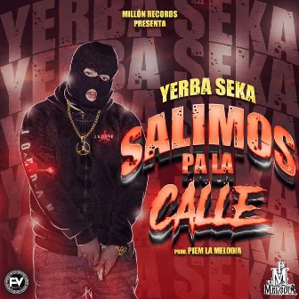 Salimos pa la calle by Yerba Seka