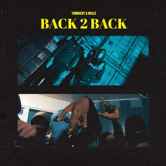 Back 2 Back by Millz