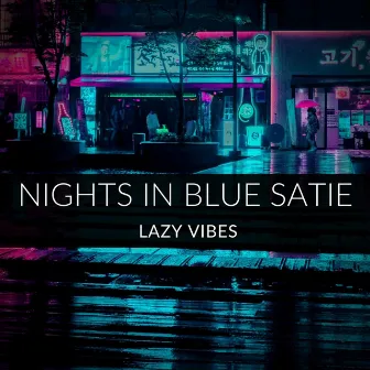 Nights in Blue Satie by Lazy Vibes