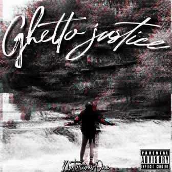 Ghetto Justice by Notorious Dae