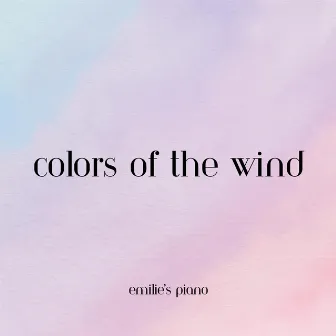 Colors of The Wind (Pocahontas) [Piano Version] by Emilie's Piano