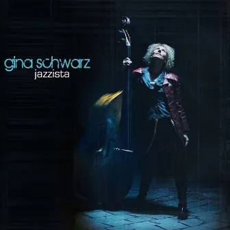 Jazzista by Gina Schwarz