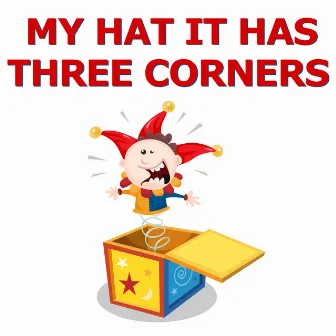 My Hat It Has Three Corners (Instrumental Versions) by Jack And Jill