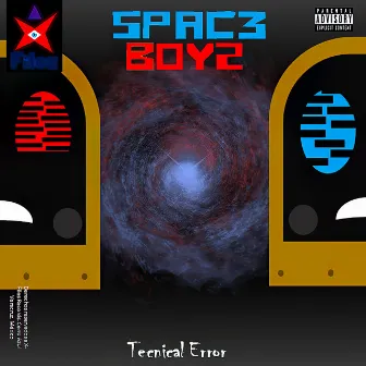 Tecnical Error by Spac3 Boyz