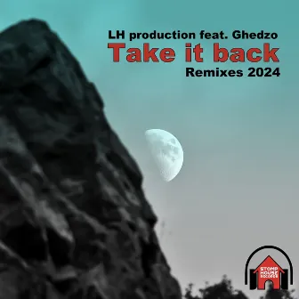 Take It Back / Remixes 2024 by LH production