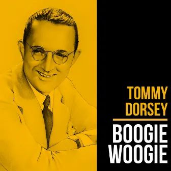 Boogie Woogie by Tommy Dorsey Orchestra