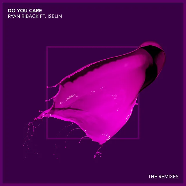 Do You Care - Philip George Remix