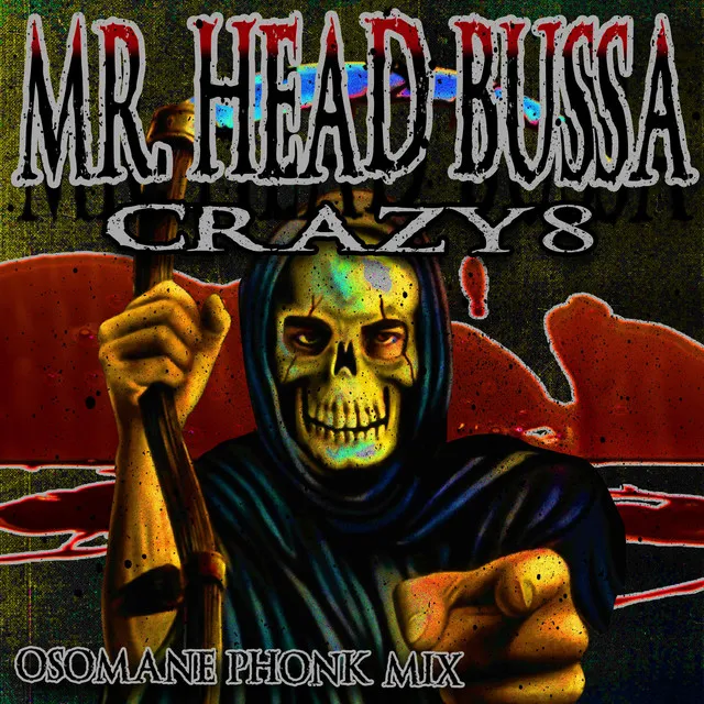 MR. HEAD BUSSA (OSOMANE PHONK REMIX)