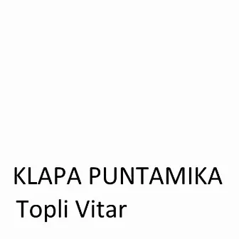 Topli Vitar by Klapa Puntamika