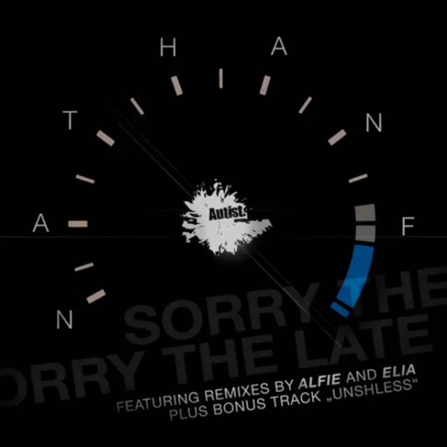 Sorry The Late - Elia Remix