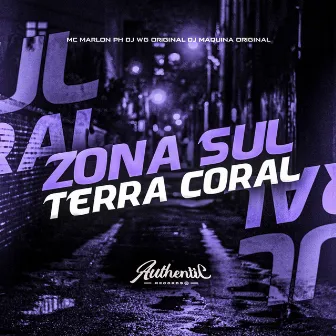 Zona Sul, Terra Coral by DJ WG ORIGINAL