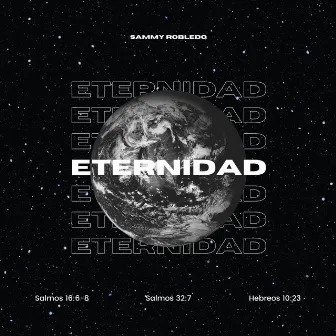 Eternidad by Sammy Robledo