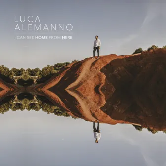 I Can See Home From Here by Luca Alemanno