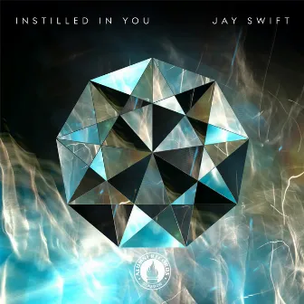 Instilled in You by Jay Swift